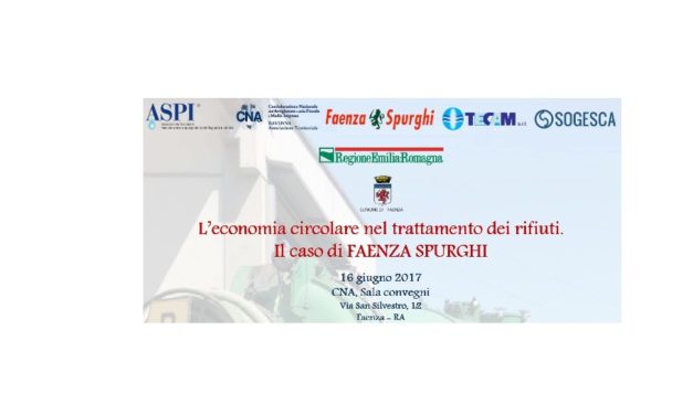 CONVEGNO “L’ECONOMIA CIRCOLARE NEL TRATTAMENTO DEI RIFIUTI” A FAENZA 16 GIUGNO 2017